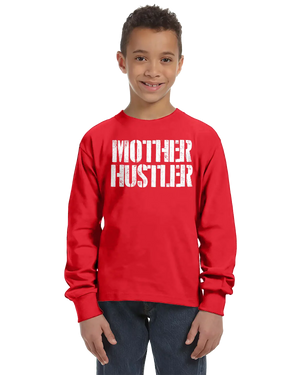 Mother Hustler Unisex Kids Long Sleeve T-Shirt